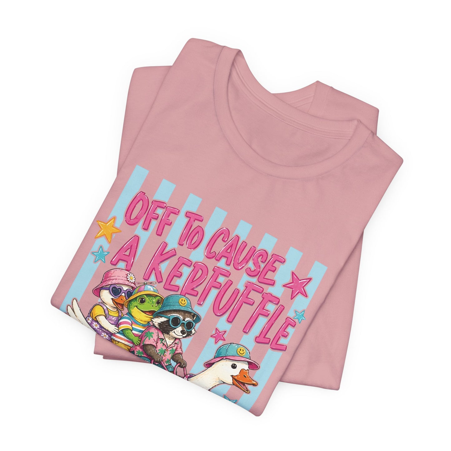 Off to Cause a Kerfuffle Tee
