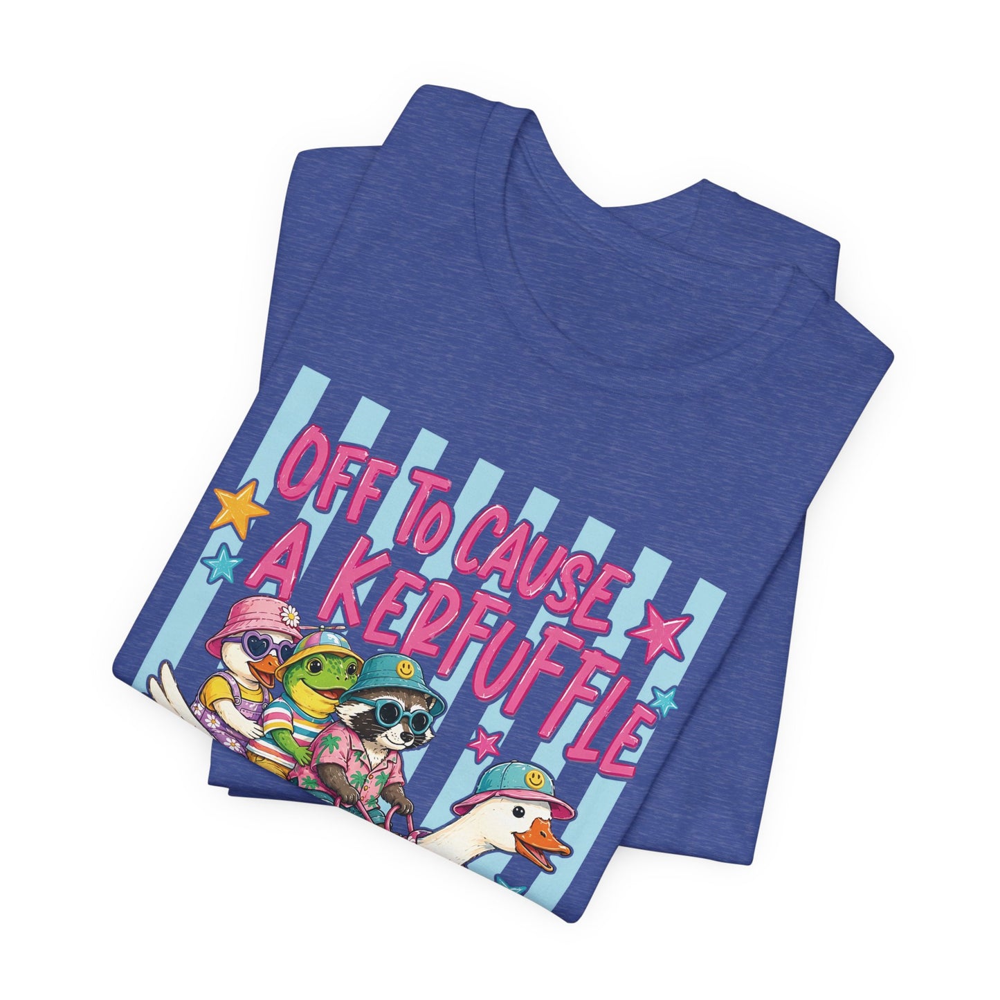 Off to Cause a Kerfuffle Tee
