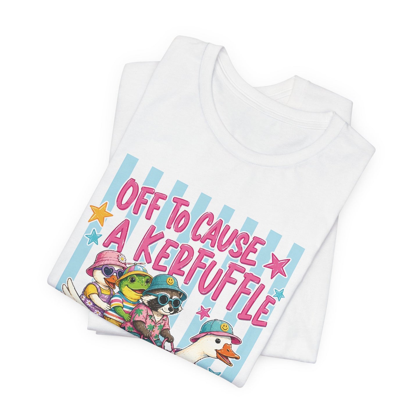 Off to Cause a Kerfuffle Tee