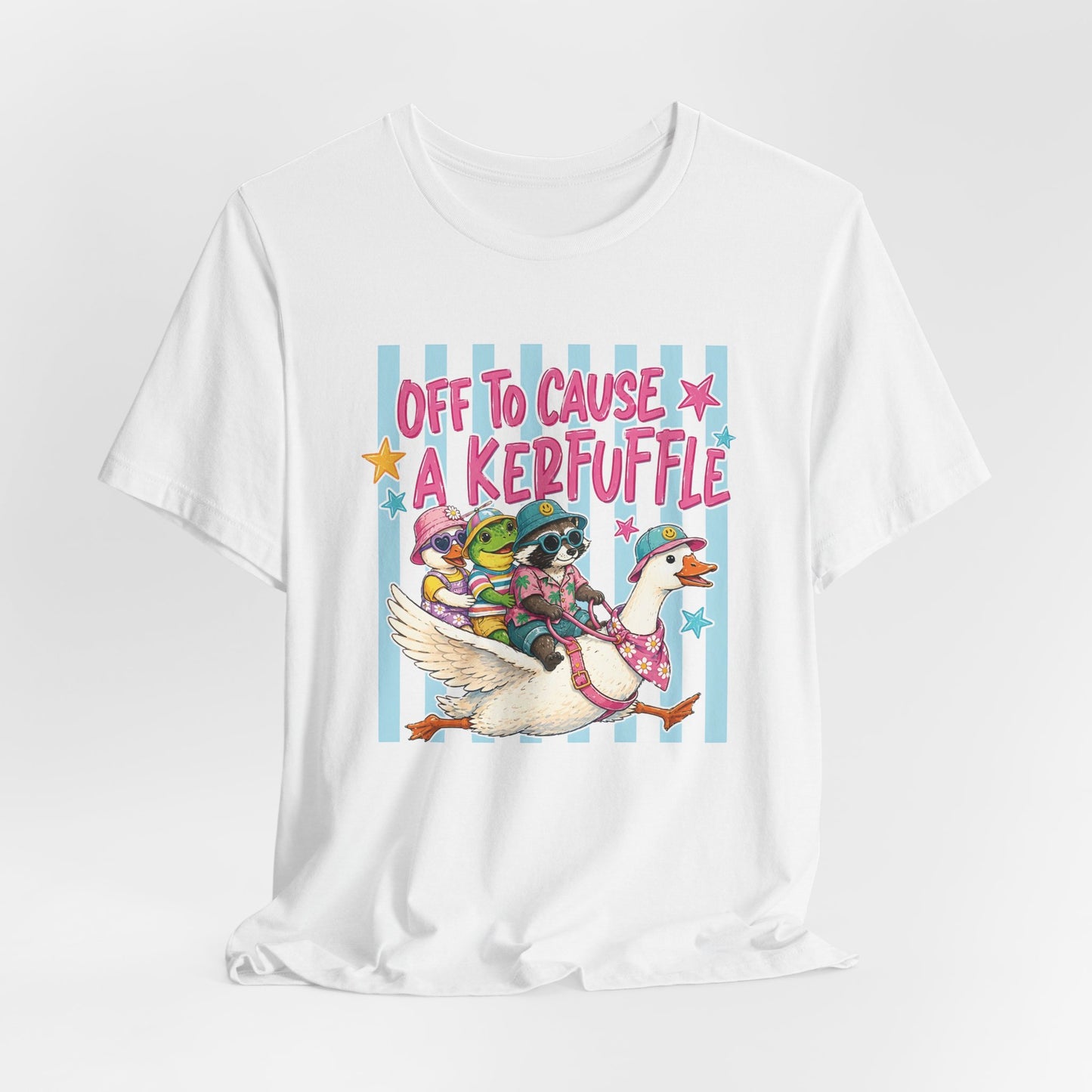 Off to Cause a Kerfuffle Tee